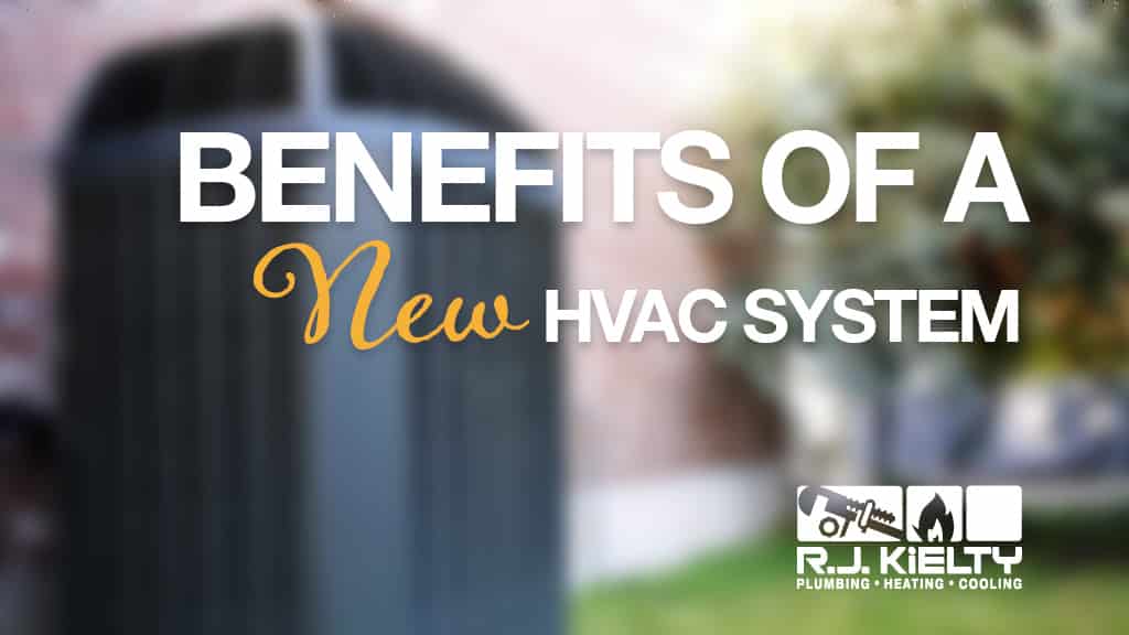 Benefits of a New HVAC System